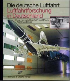 Luftfahrtforschung in Deutschland - Hirschel, Ernst H.; Prem, Horst; Madelung, Gero