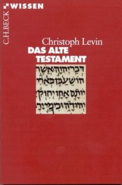 Das Alte Testament - Levin, Christoph