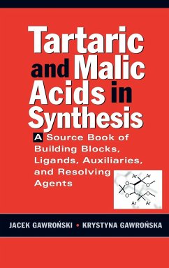 Tartaric and Malic Acids in Synthesis - Gawronski, Jacek;Gawronska, Krystyna