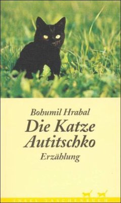 Die Katze Autitschko - Hrabal, Bohumil