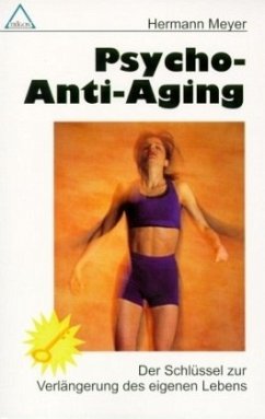 Psycho-Anti-Aging - Meyer, Hermann