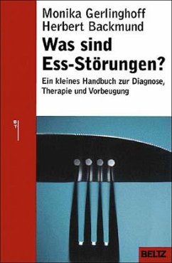 Was sind Ess-Störungen? - Gerlinghoff, Monika; Backmund, Herbert