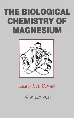 The Biological Chemistry of Magnesium - Cowan, J. A. (Hrsg.)