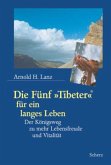 Die Fünf 'Tibeter' für ein langes Leben