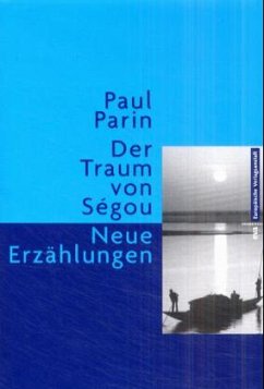 Der Traum von Segou - Parin, Paul