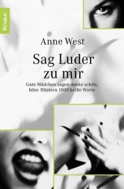 Sag Luder zu mir - West, Anne