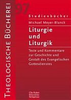 Liturgie und Liturgik - Meyer-Blanck, Michael