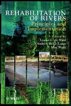 Rehabilitation of Rivers - de Waal, Louise / Large, Andy / Wade, P. Max (Hgg.)