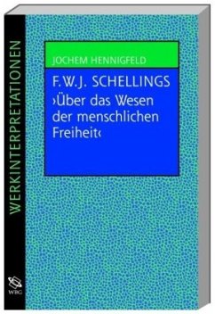 Friedrich Wilhelm Joseph Schellings philosophische Untersuchungen über das Wesen der menschenlichen Freiheit und die dam - Hennigfeld, Jochem