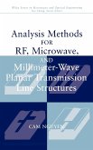 Analysis Methods for Rf, Microwave, and Millimeter-Wave Planar Transmission Line Structures