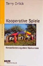 Kooperative Spiele - Orlick, Terry