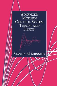 Advanced Modern Control System Theory and Design - Shinners, Stanley M.