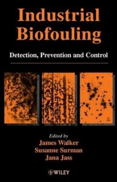 Industrial Biofouling - Walker, James T. / Surman, Susanne / Jass, Jana (Hgg.)