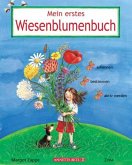 Mein erstes Wiesenblumenbuch Mein erstes Wiesenblumenbuch