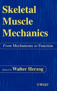 Skeletal Muscle Mechanics - Herzog, W. (Hrsg.)