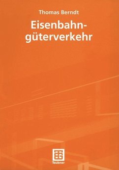 Eisenbahngüterverkehr - Berndt, Thomas