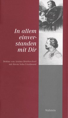 In allem einverstanden mit Dir - Arnim, Bettina von