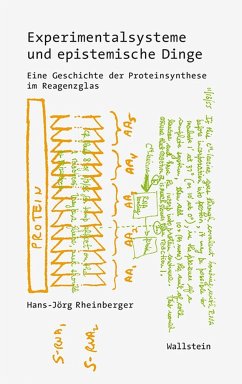 Experimentalsysteme und epistemische Dinge - Rheinberger, Hans-Jörg
