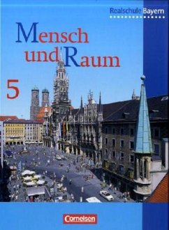 5. Jahrgangsstufe / Mensch und Raum, Realschule Bayern, Neubearbeitung