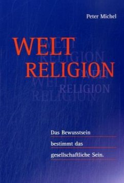 Weltreligion - Michel, Peter