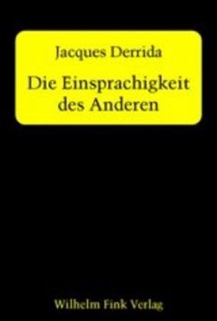 Die Einsprachigkeit des Anderen - Derrida, Jacques