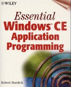 Essential Windows CE Application Programming - Burdick, Robert