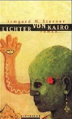 Lichter von Kairo - Sterner, Irmgard M.