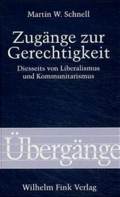 Zugänge zur Gerechtigkeit - Schnell, Martin W.