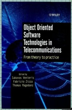 Object Oriented Software Technologies in Telecommunications - Venieris, Iakovos / Zizza, Fabrizio / Magedanz, Thomas (Hgg.)