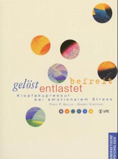 Gelöst, entlastet, befreit - Gallo, Fred P.; Vincenzi, Harry