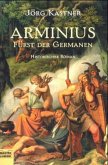 Arminius, Fürst der Germanen