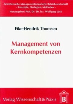 Management von Kernkompetenzen. - Thomsen, Eike-Hendrik