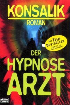 Der Hypnose-Arzt - Konsalik, Heinz G.