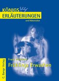 Frühlings Erwachen von Wedekind. - Textanalyse und Interpretation mit ausführlicher Inhaltsangabe