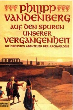Auf den Spuren unserer Vergangenheit - Vandenberg, Philipp