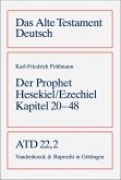 Das Buch des Propheten Hesekiel / Ezechiel. Kapitel 20 bis 48