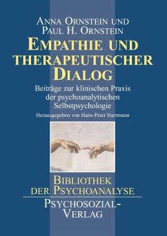 Empathie und therapeutischer Dialog - Ornstein, Anna;Ornstein, Paul H.