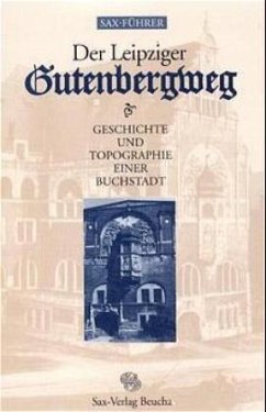 Der Leipziger Gutenbergweg - Knopf, Sabine; Titel, Volker