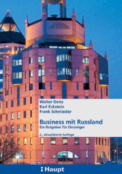 Business mit Russland - Denz, Walter; Eckstein, Karl; Schmieder, Frank