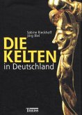 Die Kelten in Deutschland