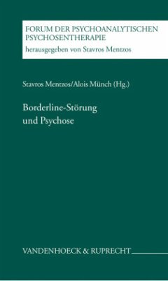 Borderline-Störung und Psychose - Mentzos, Stavros / Münch, Alois (Hgg.)