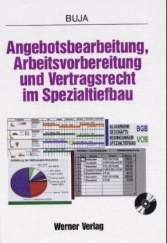 Angebotsbearbeitung, Arbeitsvorbereitung und Vertragsrecht im Spezialtiefbau, m. CD-ROM - Buja, Heinrich-Otto