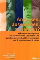 Anpassen, ausweichen, auflehnen? - Schmid, Holger / Kuntsche, Emmanuel Nicolas / Delgrande, Marina (Hgg.)