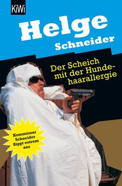 Der Scheich mit der Hundehaarallergie - Schneider, Helge