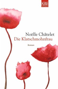 Die Klatschmohnfrau - Châtelet, Noëlle