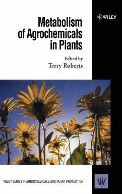 Metabolism of Agrochemicals in Plants - Roberts, Terry (Hrsg.)