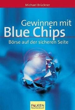 Gewinnen mit Blue Chips - Brückner, Michael