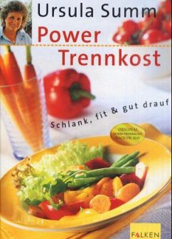 Power-Trennkost - Summ, Ursula