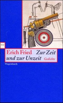 Zur Zeit und zur Unzeit - Fried, Erich