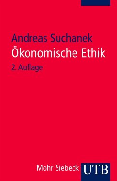 Ökonomische Ethik - Suchanek, Andreas